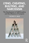 Lying, Cheating, Bullying and Narcissism (The Development of Self-Discipline and the Influence of Trumpism) - 9781032498584 by George G. Bear, 9781032498584