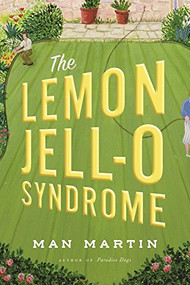 The Lemon Jell-O Syndrome by Man Martin, 9781609531416