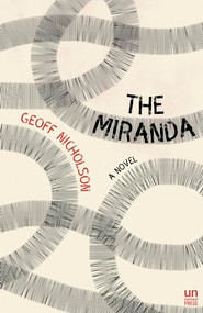 The Miranda by Geoff Nicholson, 9781944700362