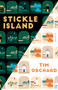 Stickle Island by Tim Orchard, 9781944700522