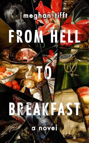 From Hell to Breakfast by Meghan Tifft, 9781944700621
