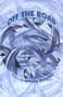 Off the Road (Poetry 1989-2000) by Johnny Dolphin, 9780907791300