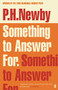 Something to Answer For (The First Man Booker Prize Winner) by P.H. Newby, 9780571348275