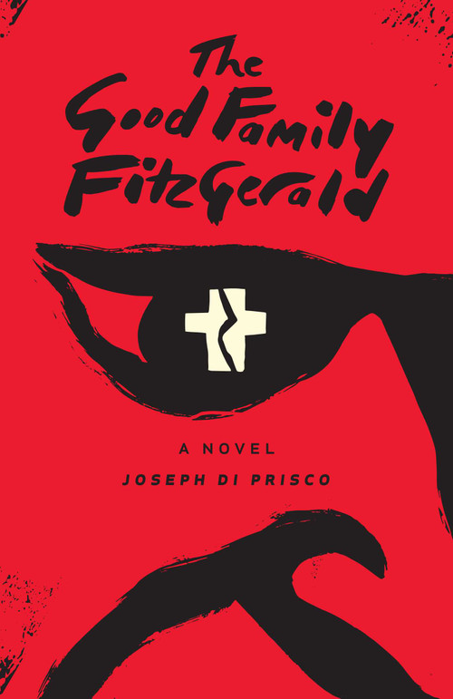 The Good Family Fitzgerald by Joseph  Di Prisco, 9781644280782