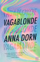 Vagablonde by Anna Dorn, 9781951213008