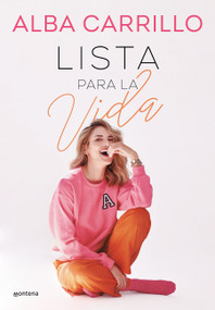 Lista para la vida / Ready for Life (Spanish Edition) by Alba Carrillo, 9788419650269