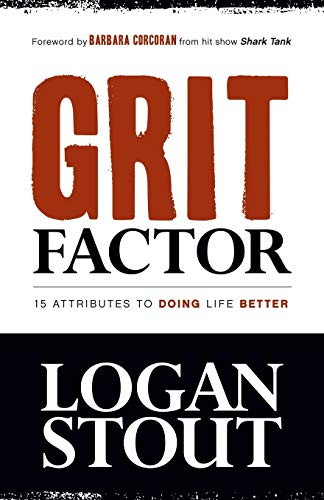 Grit Factor (15 Attributes to Doing Life Better) by Logan Stout, 9781642799477