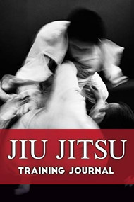 Jiu Jitsu Training Journal by Lee Baucom, Bethany Marshall, 9781631950421