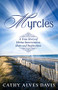 Myrcles (A True Story of Divine Intervention, Hope and Inspiration) by Cathy Alves Davis, 9781631951336