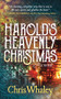 Harold's Heavenly Christmas by Chris Whaley, 9781631951688