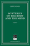 Mysteries of the Body and the Mind by John Taylor, 9781586541040