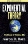 Exponential Theory (The Power of Thinking Big) by Aaron D. Bare, N. Forbes Shannon, 9781631956676