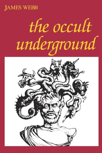 Occult Underground, The by James Webb, 9780812690736