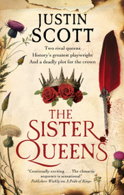 The Sister Queens - 9781448312740 by Justin Scott, 9781448312740