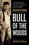 Bull of the Woods by Gordon F. Gibson, 9781771000178