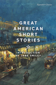 Great American Short Stories by Jane Smiley, 9781435172166