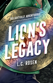 Lion's Legacy - 9781454948070 by L. C. Rosen, 9781454948070