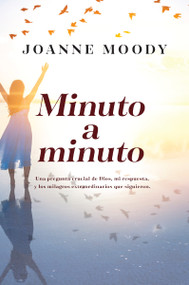 Minuto a minuto (Spanish Edition) by Joanne Moody, 9781400245123