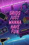 Grids Just Wanna Have Fun (Awesome '80s Crosswords) by Francis Heaney, 9781454953432