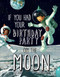If You Had Your Birthday Party on the Moon by Joyce Lapin, Simona Ceccarelli, 9781454953869