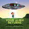 Your Alien Returns by Tammi Sauer, Goro Fujita, 9781454953876