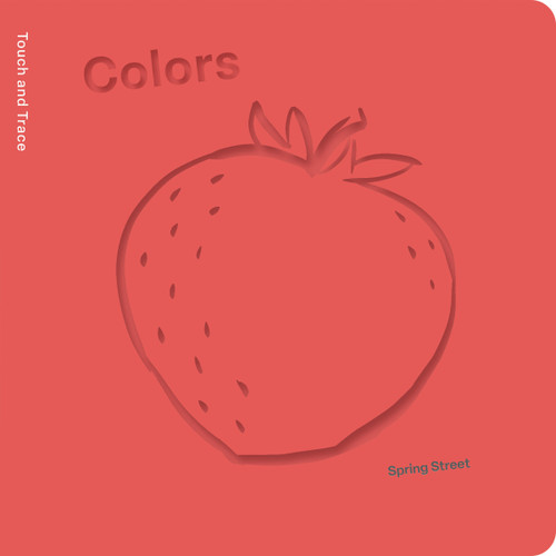 Spring Street Touch and Trace: Colors by Boxer Books, 9781915801449