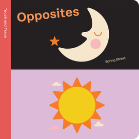 Spring Street Touch and Trace: Opposites by Boxer Books, Owen Davey, 9781915801463