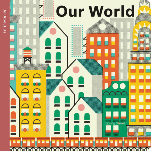 Spring Street All About Us: Our World by Boxer Books, Pintachan, 9781915801586