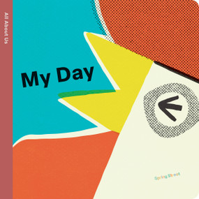 Spring Street All About Us: My Day by Boxer Books, Pintachan, 9781915801593