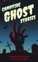 Campfire Ghost Stories (50+ Bone-Chilling Tales to Tell in the Dark) by Applesauce Press, 9781646434060