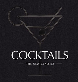 COCKTAILS (The New Classics) by Cider Mill Press, 9781646434084