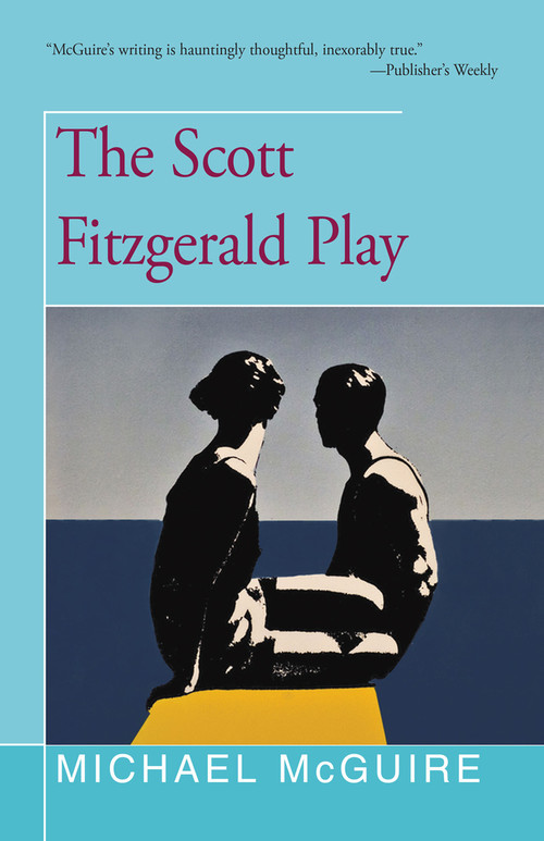 The Scott Fitzgerald Play by Michael McGuire, 9781504029322