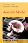 Academic Murder by Dorsey Fiske, 9781504036290