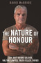 The Nature of Honour (Son, Duty-Bound Soldier, Military Lawyer, Truth-Teller, Father) by David McBride, 9781760897994