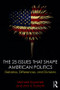 The 25 Issues that Shape American Politics (Debates, Differences, and Divisions) - 9781138654754 by Michael Kryzanek, Ann Karreth, 9781138654754