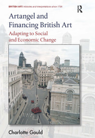 Artangel and Financing British Art (Adapting to Social and Economic Change) - 9781032476124 by Charlotte Gould, 9781032476124