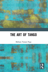 The Art of Tango - 9780367609764 by Bárbara Varassi Pega, 9780367609764