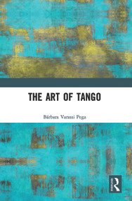 The Art of Tango - 9780367609764 by Bárbara Varassi Pega, 9780367609764