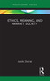 Ethics, Meaning, and Market Society - 9781032241968 by Laszlo Zsolnai, 9781032241968