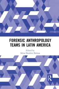 Forensic Anthropology Teams in Latin America - 9781032086149 by Silvia Dutrénit-Bielous, 9781032086149