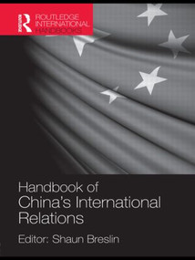 Handbook of China's International Relations by Shaun Breslin, 9781857438017