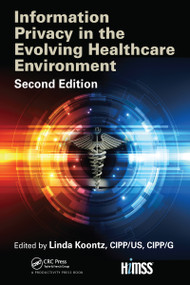 Information Privacy in the Evolving Healthcare Environment - 9781032097107 by Linda Koontz, 9781032097107