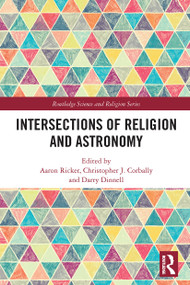 Intersections of Religion and Astronomy - 9780367618339 by Chris Corbally, Darry Dinell, Aaron Ricker, 9780367618339