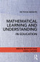 Mathematical Learning and Understanding in Education - 9781138689145 by Kristie Newton, Sarah Sword, 9781138689145