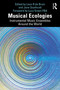 Musical Ecologies (Instrumental Music Ensembles Around the World) by Leon de Bruin, Jane Southcott, 9781032184333