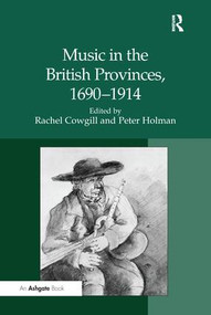 Music in the British Provinces, 1690-1914 - 9781138251052 by Peter Holman, 9781138251052