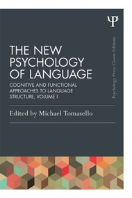 The New Psychology of Language (Cognitive and Functional Approaches to Language Structure, Volume I) - 9781848725928 by Michael Tomasello, 9781848725928