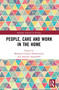 People, Care and Work in the Home - 9780367495022 by Mohamed Gamal Abdelmonem, Antonio Argandoña, 9780367495022