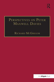Perspectives on Peter Maxwell Davies - 9781138275096 by Richard McGregor, 9781138275096