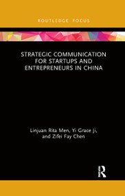 Strategic Communication for Startups and Entrepreneurs in China - 9781032176093 by Linjuan Rita Men, Yi Grace Ji, Zifei Fay Chen, 9781032176093